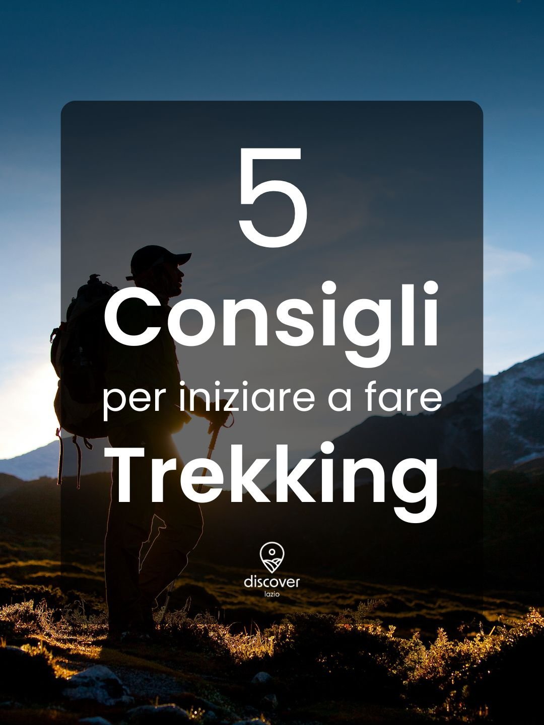 5 Consigli per iniziare a fare escursioni - Strike Adventure