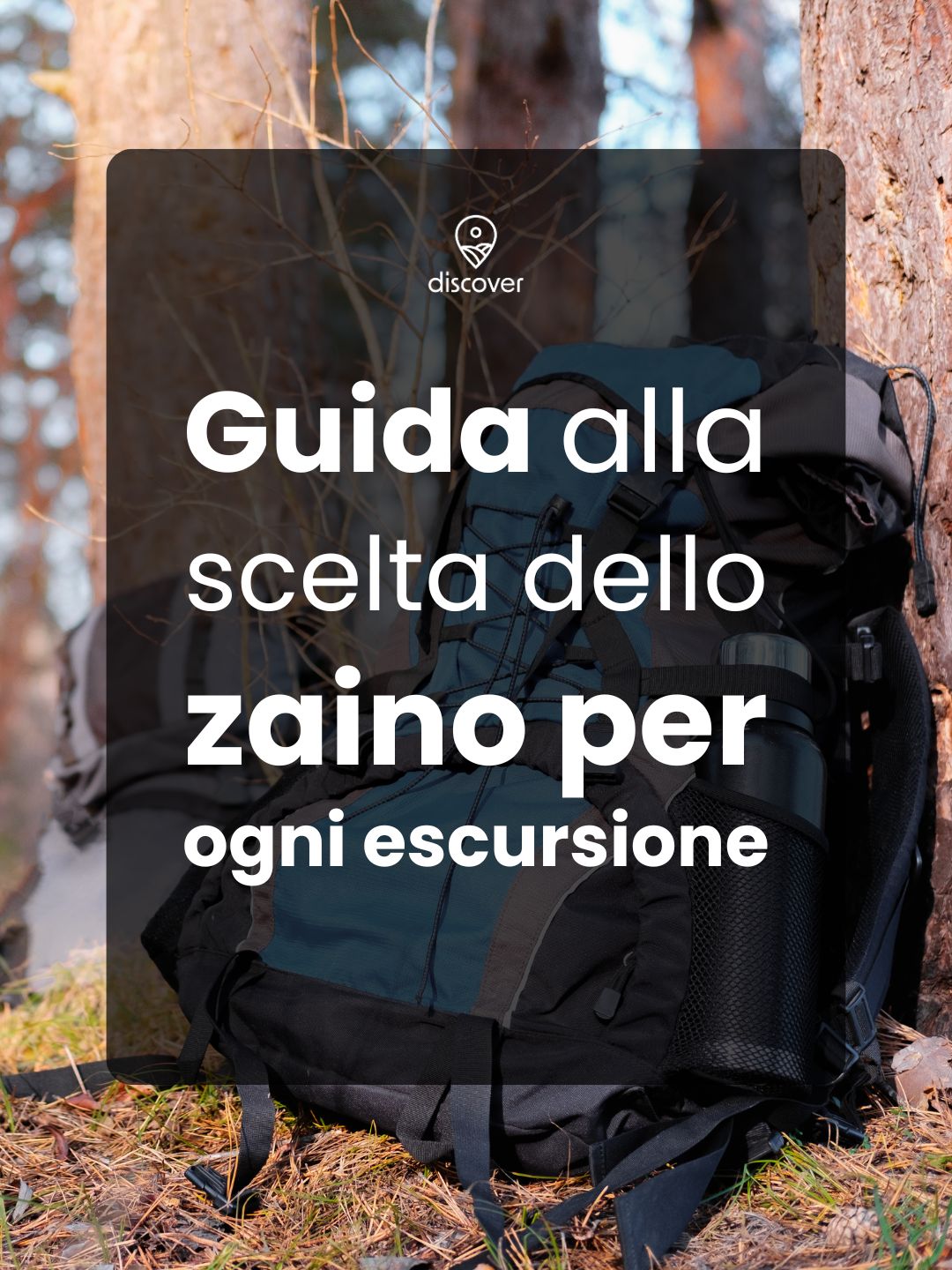 Lo zaino da trekking perfetto: guida alla scelta per ogni escursione