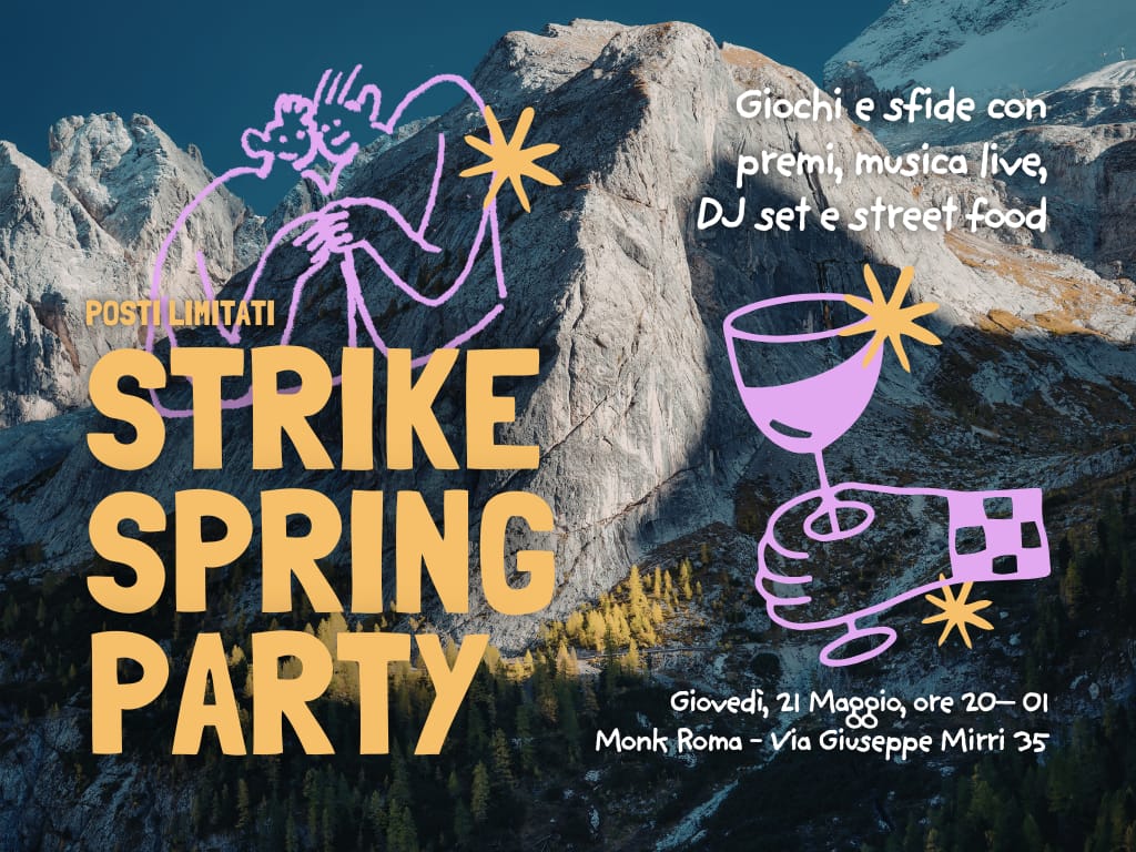 Strike Spring Party al Monk Roma - Strike Adventure